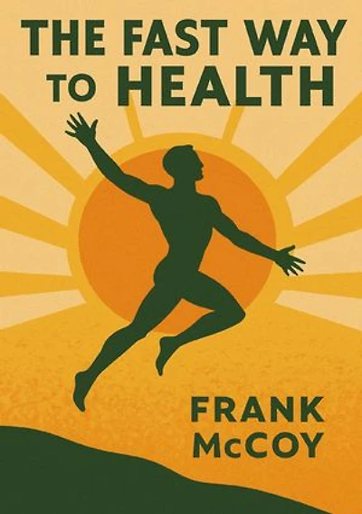 The Fast Way to Health