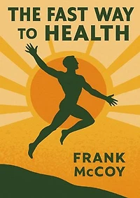 The Fast Way to Health