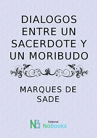 Dialogos entre un sacerdote y un moribundo