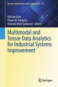 Multimodal and Tensor Data Analytics for Industrial Systems Improvement