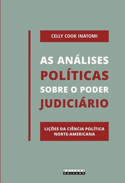 AS ANÁLISES POLÍTICAS SOBRE O PODER JUDICIÁRIO: LIÇÕES DA CIÊNCIA POLÍTICA NORTE-AMERICANA