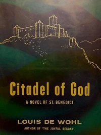 Citadel of God: A Novel of Saint Benedict