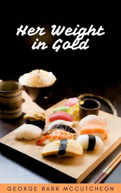 Her Weight in Gold