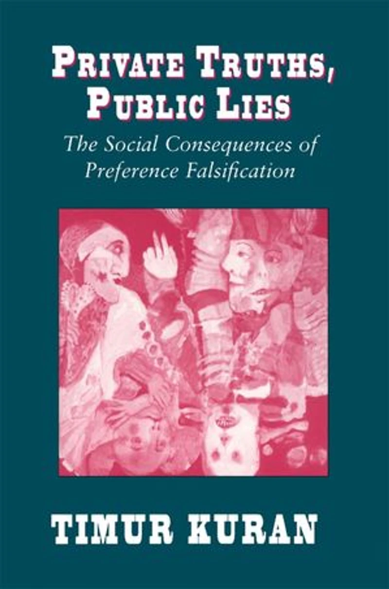 Private Truths, Public Lies: The Social Consequences of Preference Falsification