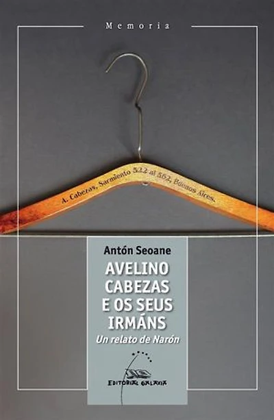 Avelino Cabezas e os seus irmáns: Un relato de Narón