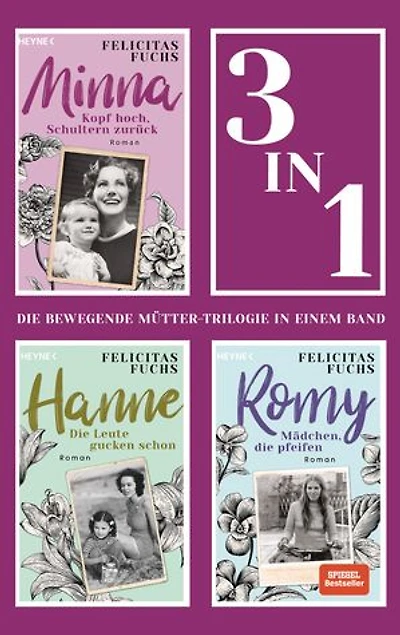 Die Mütter-Trilogie (3in1-Bundle): Minna / Hanne / Romy: Das perfekte Geschenk zum Muttertag – Die bewegende Bestseller-Saga in einem Band