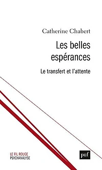 Les belles espérances: le transfert et l'attente