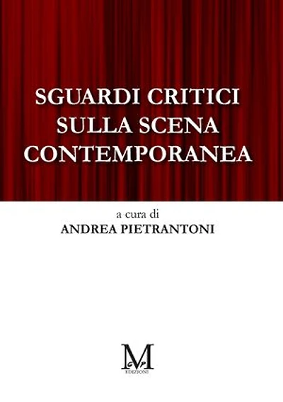 Sguardi critici sulla scena contemporanea