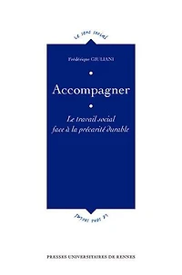 Accompagner: le travail social face à la précarité durable