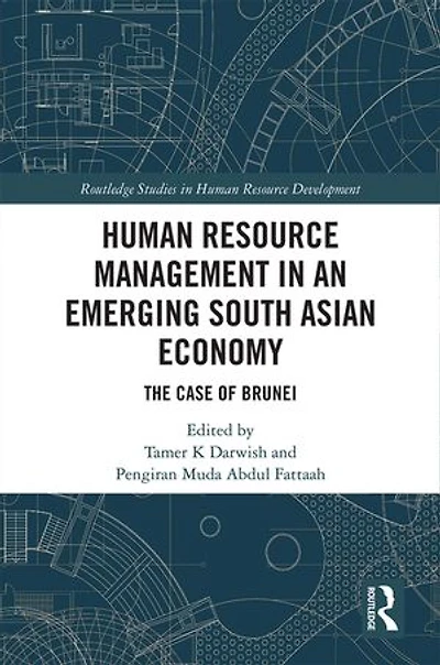 Human Resource Management An Emerging South Asian Economy: The Case Of Brunei