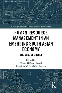 Human Resource Management An Emerging South Asian Economy: The Case Of Brunei