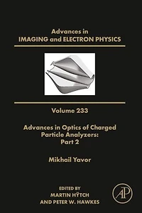 Advances Optics of Charged Particle Analyzers: Part 2