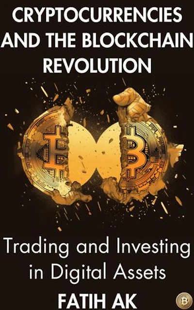 Cryptocurrencies And The Blockchain Revolution: Trading and Investing in Digital Assets