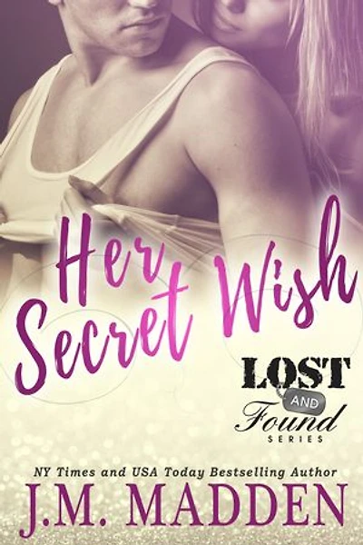 Her Secret Wish: A Lost and Found Series Novella
