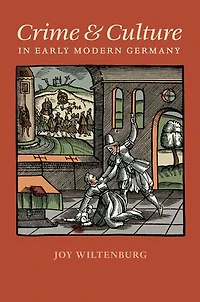 Crime and Culture in Early Modern Germany