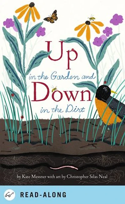 Up the Garden and Down Dirt: (Nature Book for Kids, Gardening Vegetable Planting, Outdoor Nature Book)