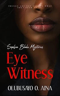 Eye Witness: Sophia Blake Mysteries