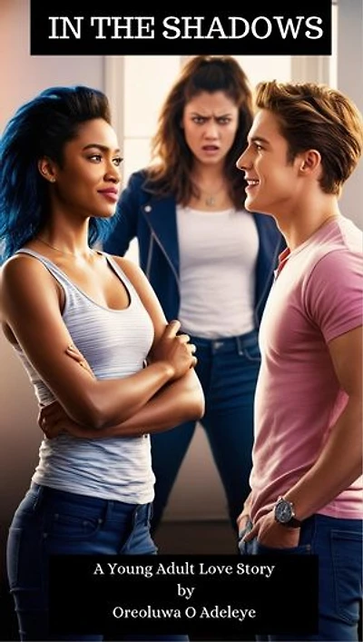 In The Shadows: A Dangerous Love Story: A Young Adult/Teen Love Story
