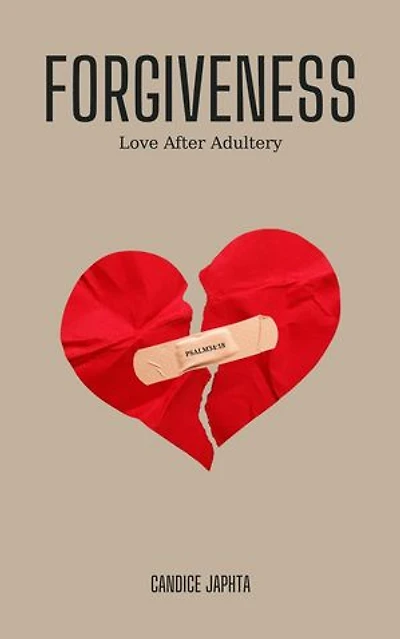 Forgiveness - Love after Adultery
