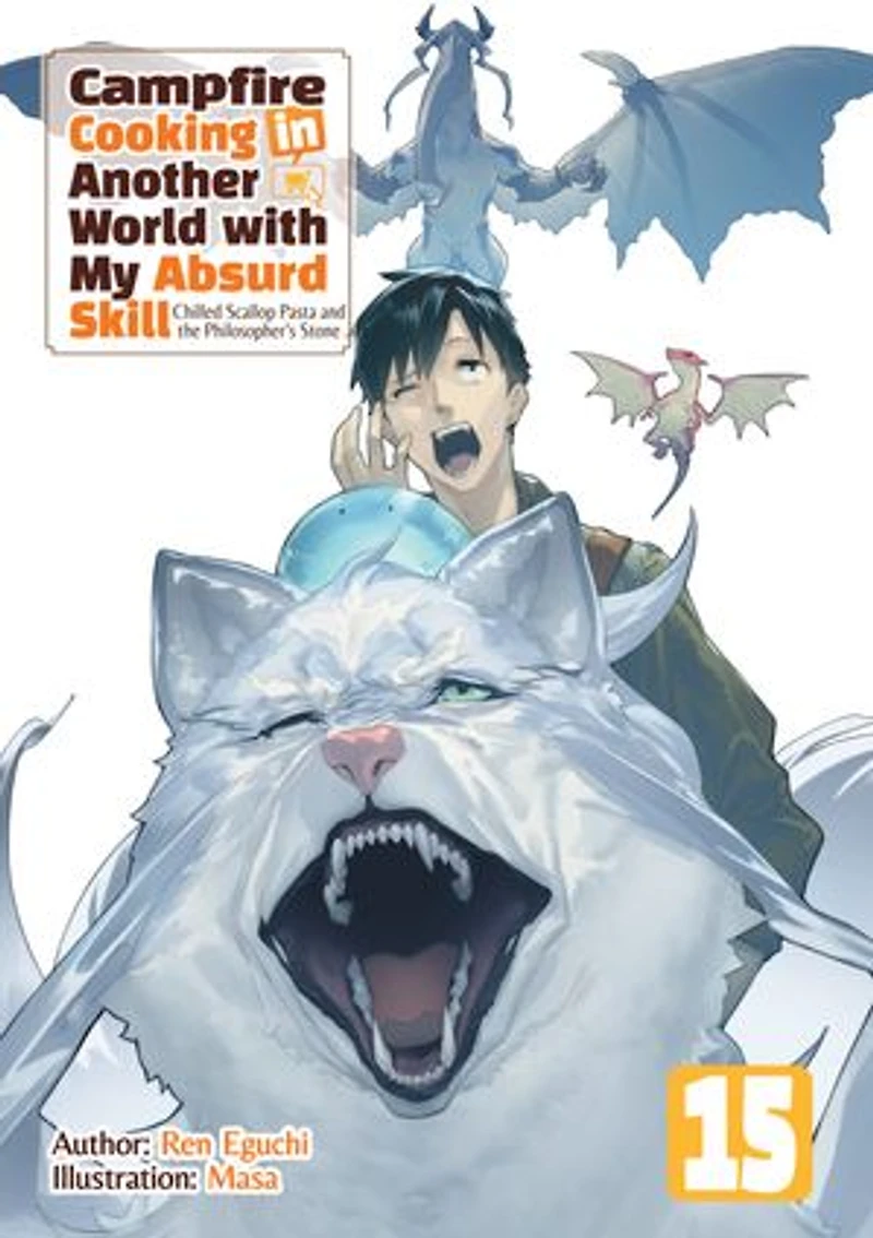 Campfire Cooking in Another World with My Absurd Skill: Volume 15