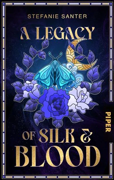 A Legacy of Silk and Blood: Roman | Mystische Gothic Romantasy