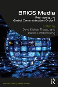Brics Media: Reshaping The Global Communication Order?