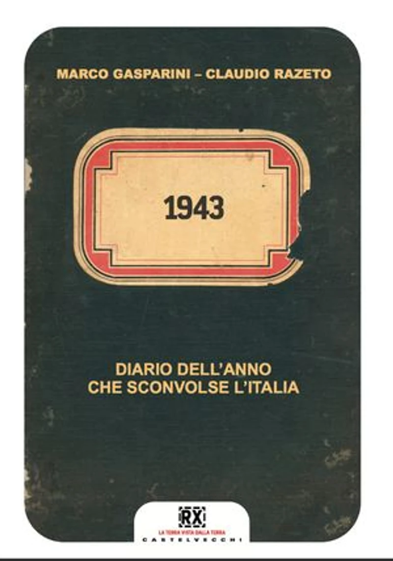 1943: Diario dell'anno che sconvolse l'Italia