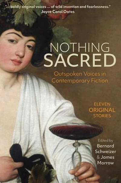 Nothing Sacred: Outspoken Voices in Contemporary Fiction