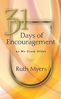 31 Days of Encouragement as We Grow Older