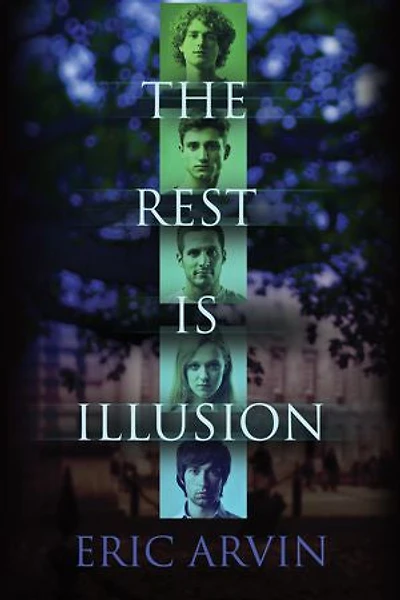 The Rest Is Illusion