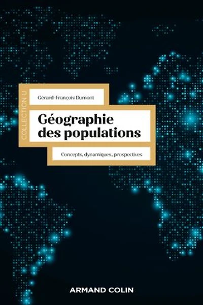 Géographie des populations: Concepts, dynamiques, prospectives