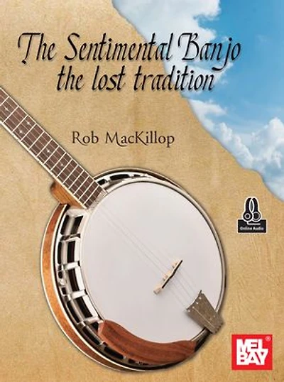 The Sentimental Banjo: the lost tradition