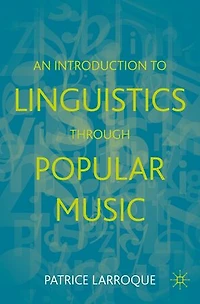 An Introduction to Linguistics through Popular Music