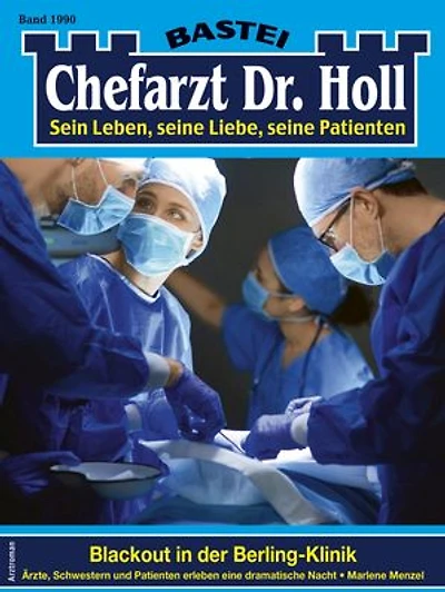 Chefarzt Dr. Holl 1990: Blackout in der Berling-Klinik