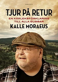 Tjur på retur : En kärleksförklaring till alla gubbar