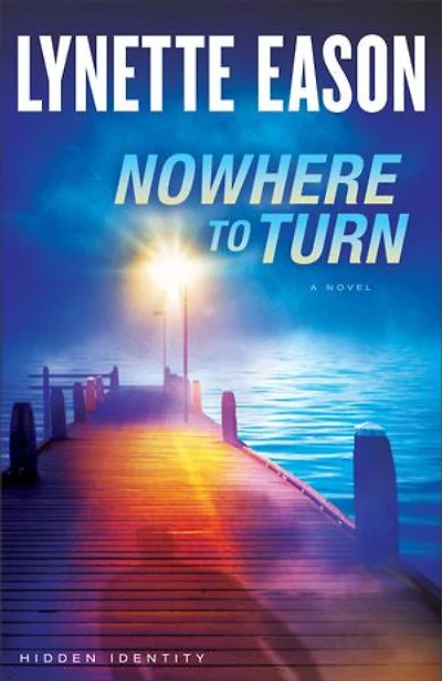 Nowhere to Turn: A Novel