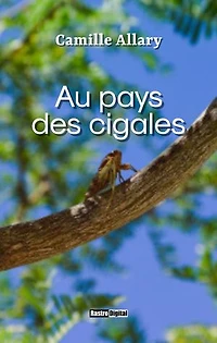 Au pays des cigales