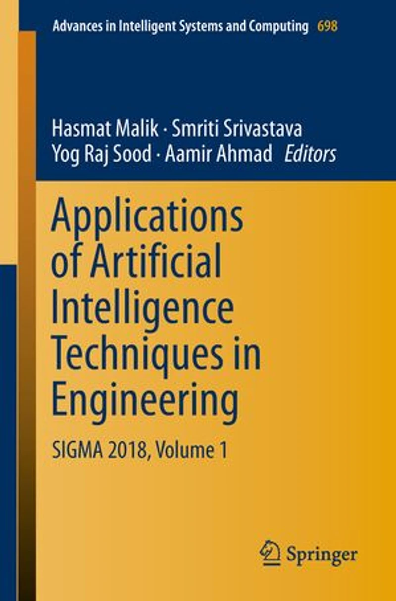 Applications of Artificial Intelligence Techniques Engineering: SIGMA 2018