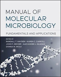 Manual of Molecular Microbiology: Fundamentals and Applications