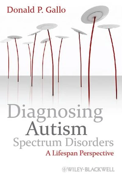 Diagnosing Autism Spectrum Disorders: A Lifespan Perspective