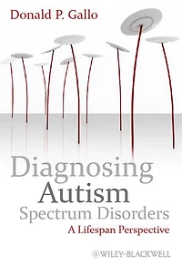 Diagnosing Autism Spectrum Disorders: A Lifespan Perspective