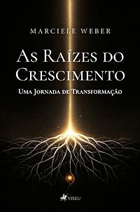 As Raízes do Crescimento: Uma Jornada de Transformação