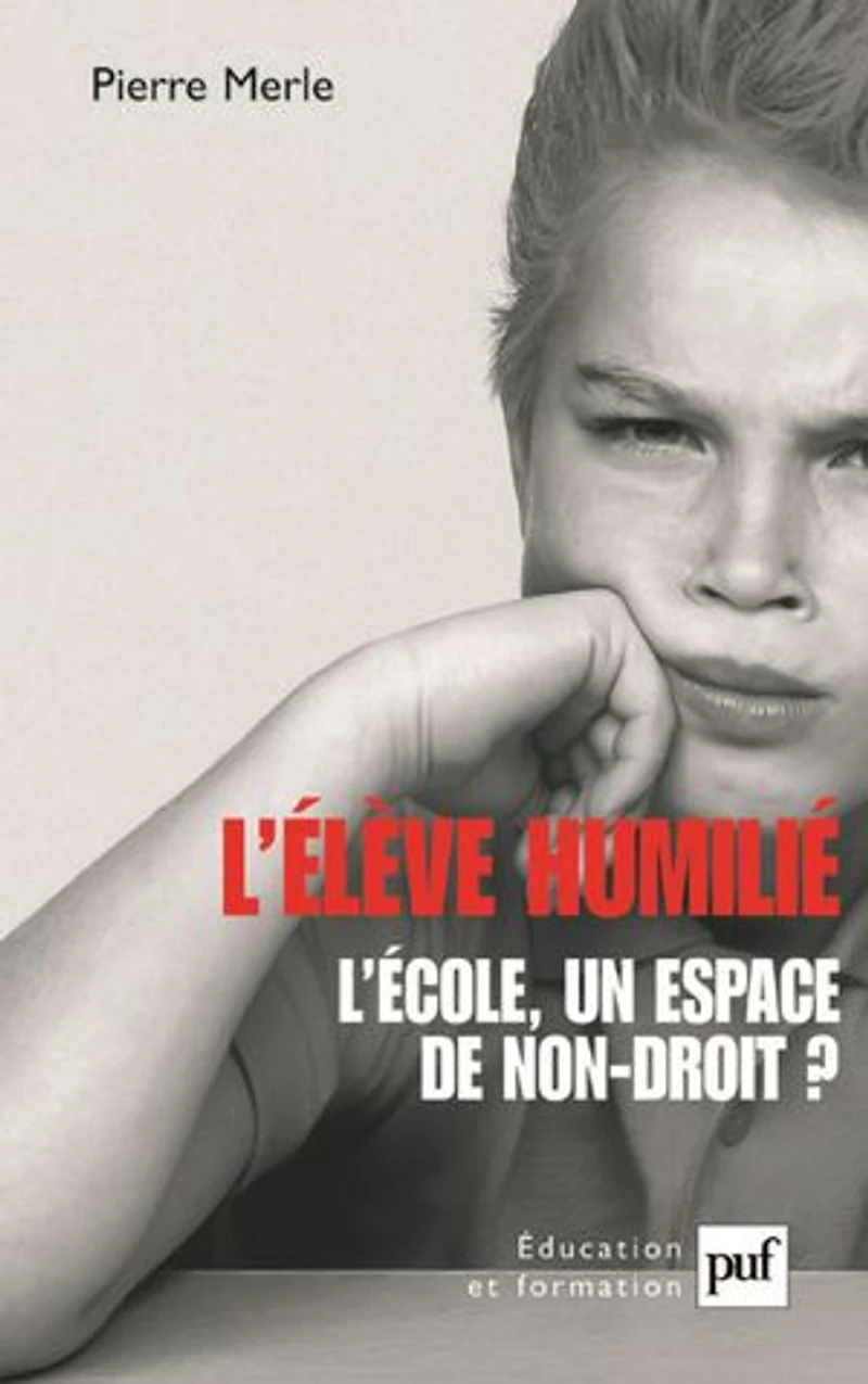 L'élève humilié : L'école, un espace de non-droit ?
