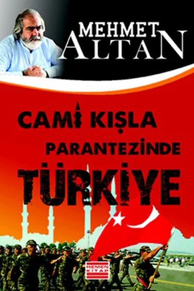 Cami Kışla Parantezinde Türkiye