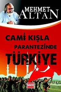 Cami Kışla Parantezinde Türkiye