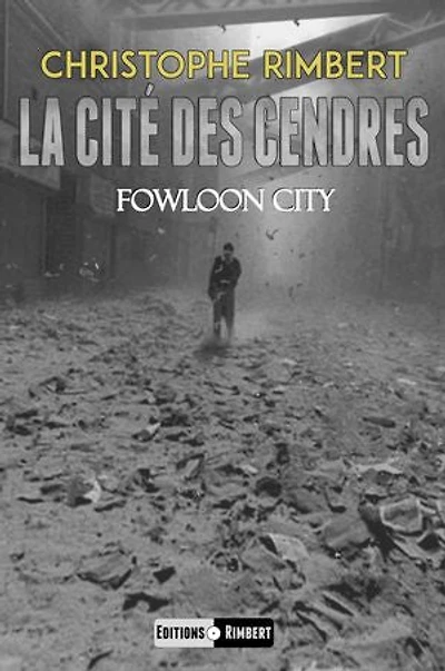 Fowloon City - La Cité des Cendres