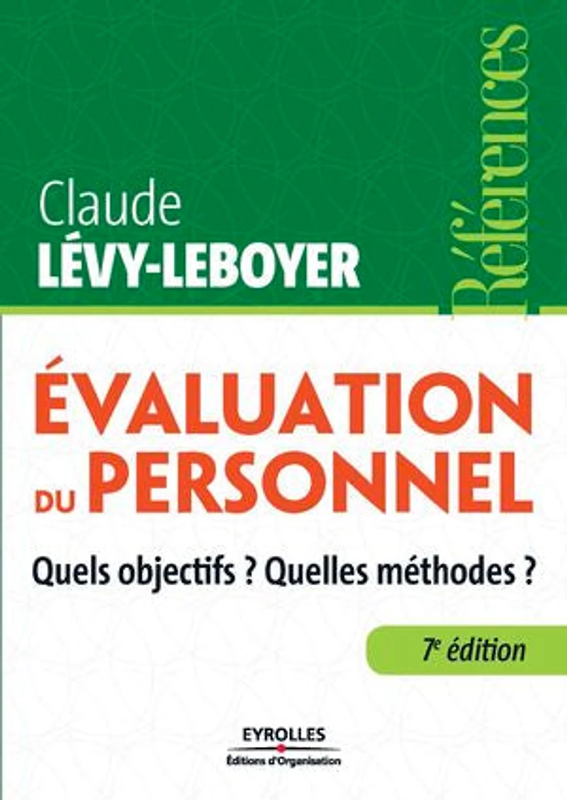Évaluation du personnel : quels objectifs ? Quelles méthodes ?: