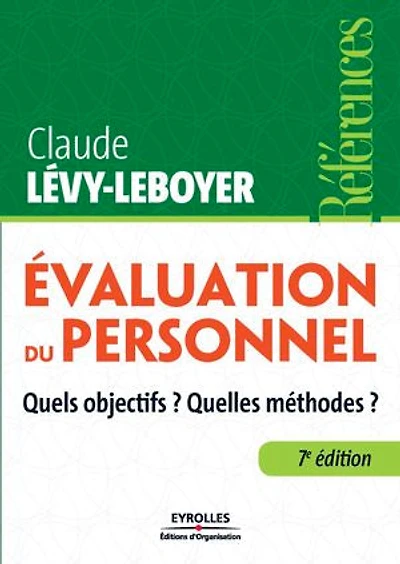 Évaluation du personnel : quels objectifs ? Quelles méthodes ?: