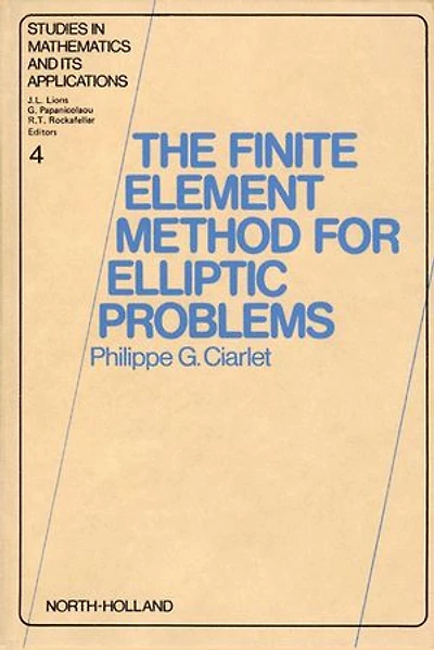 The Finite Element Method for Elliptic Problems