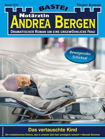 Notärztin Andrea Bergen 1551: Das vertauschte Kind
